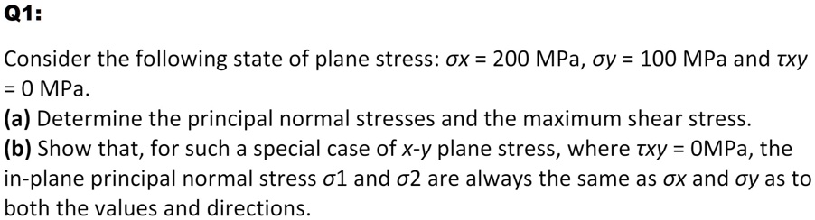 SOLVED: Consider the following state of plane stress: Ïƒx = 200 MPa ...