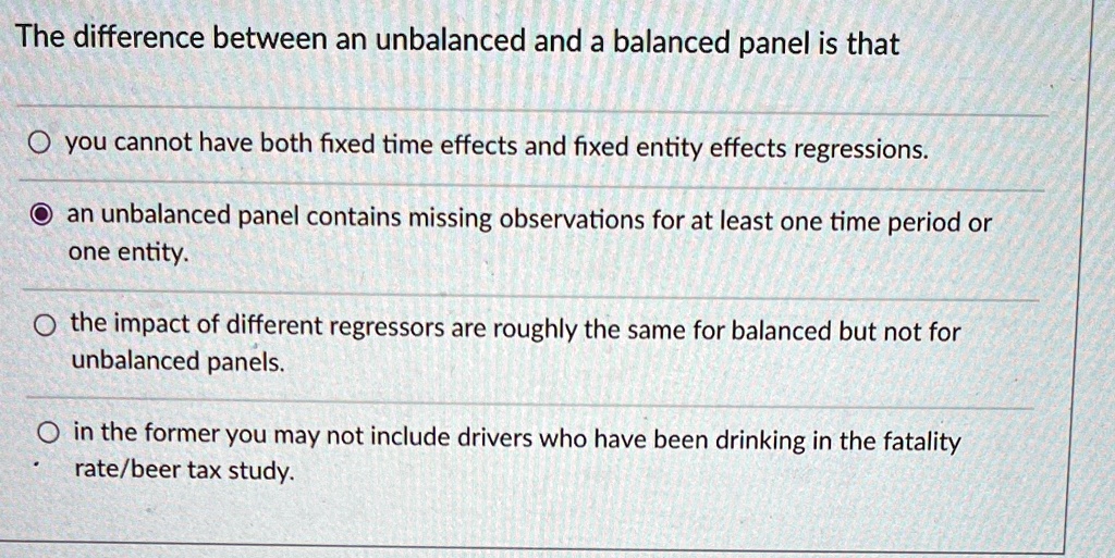 SOLVED The difference between an unbalanced and a balanced panel is