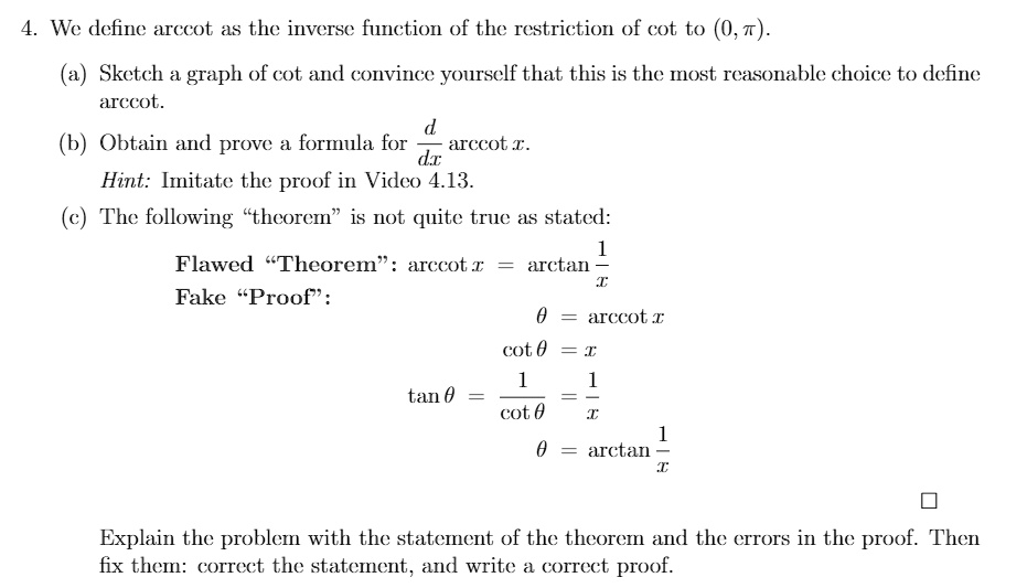 SOLVED We define arccot as the inverSe function of the restriction of