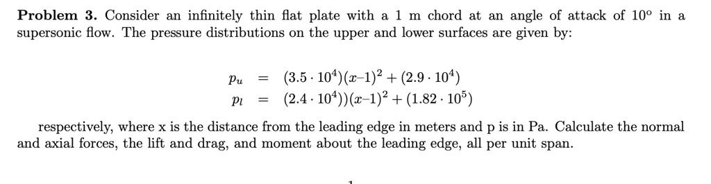 problem 3 consider an infinitely thin flat plate with a 1 m chord at an ...