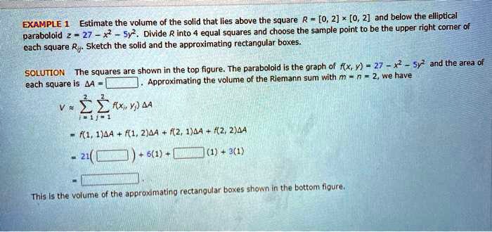 SOLVED:EXAMPLE Estimate the volume of the solid that lies above the ...