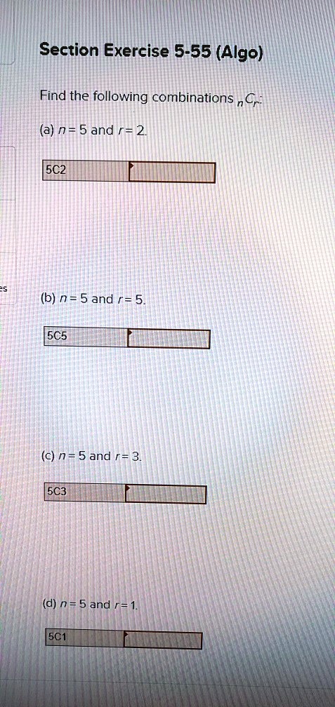 section exercise 5 55 algo find the following combinations nc a n 5 and ...