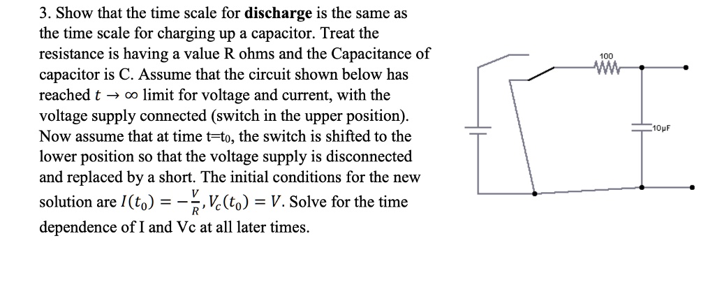 3. Show that the time scale for discharge is the same as the time scale ...