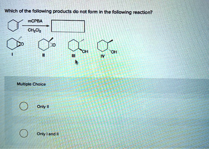 Which Of The Following Is Not A Form Of Obfuscation SOLVED: Which of the following products do not form in the following