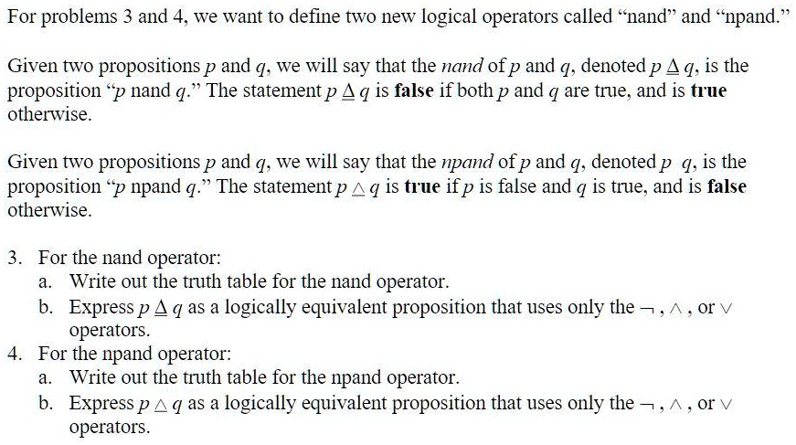 SOLVED: For problems 3 and 4, we want to define two new logical ...