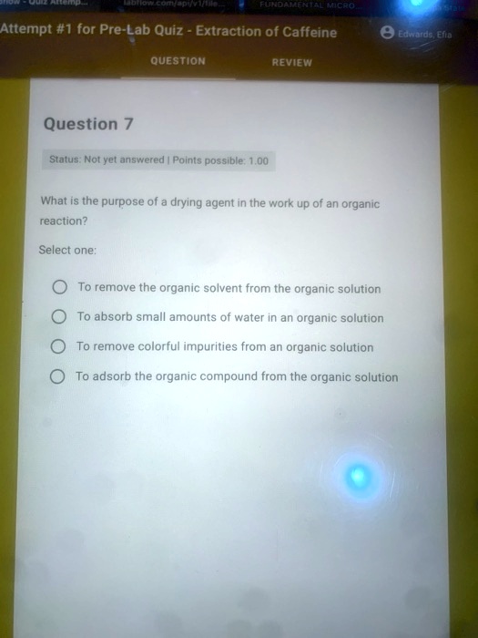 SOLVED Attempt 1 for PreLab Quiz Extraction of Caffeine Edtiards