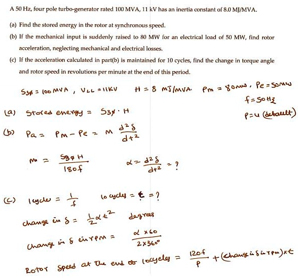a 50 hzfour pole turbo generator rated 100mva11 kv has an inertia ...