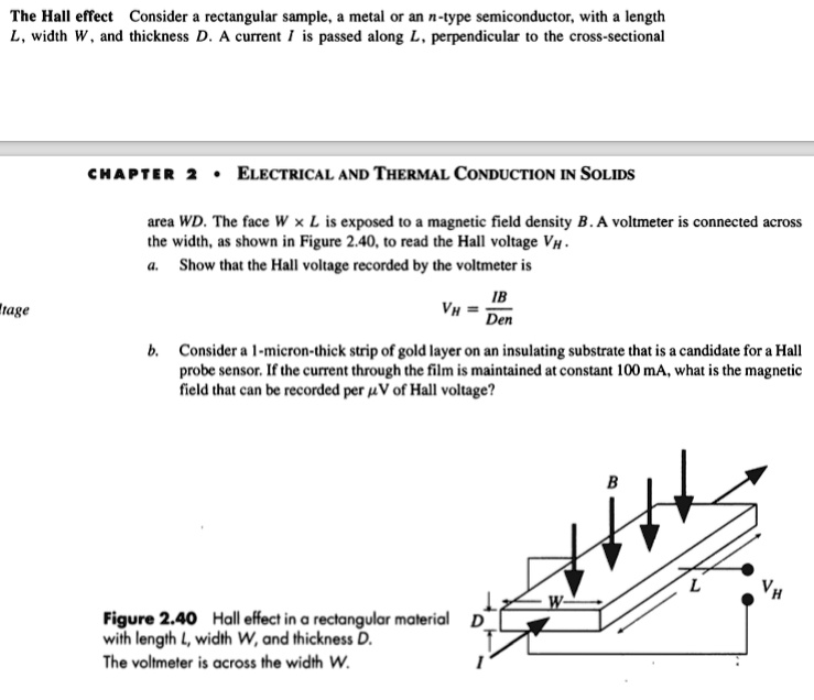 [GET ANSWER] The Hall effect Consider a rectangular sample, a metal or ...