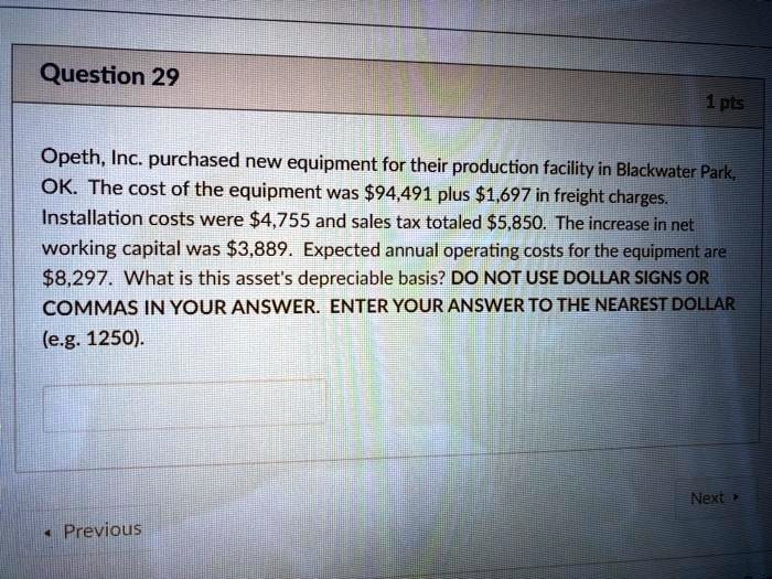 SOLVED Question 29 1pts Opeth, Inc.purchased new equipment for their