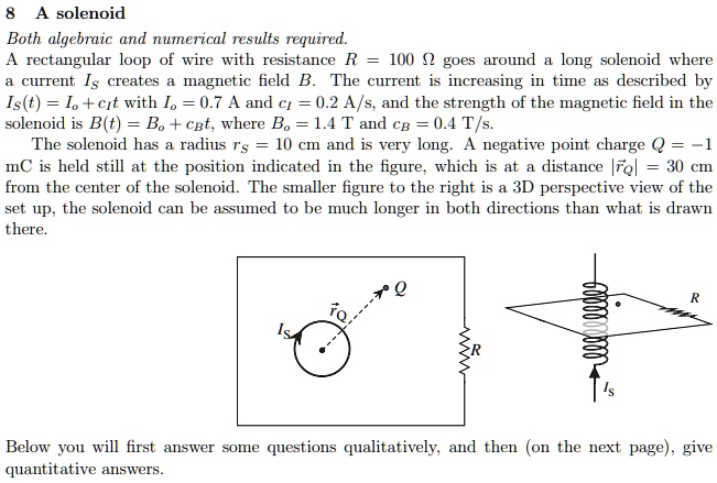 SOLVED: Both algebraic and numerical results are required. A ...