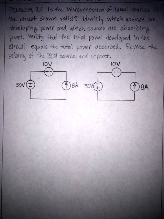 PROBLEM 2.4 Is the interconnection of ideal sources in the circuit ...