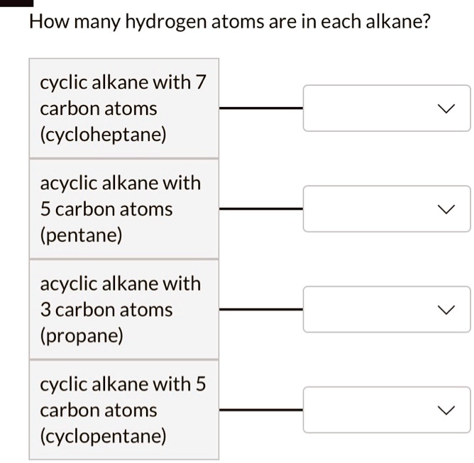 How Many Hydrogen Atoms Are In Each Alkane Cyclic Alkane With 7 Carbon ...