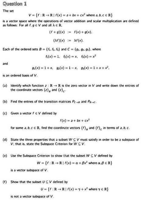 Solved Qucsiicv 1 The Set V R Rit 0 Br Cx Whcre D A A R Vcctor Spjcc Whcrc Thc Opcritlons Of Virtor Jddition Jnd Scalxe Multiplic Ation Iollow Fa Jll 9 A V Jnd