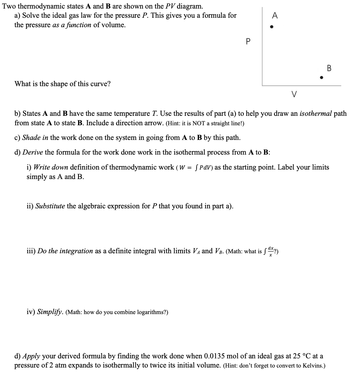 Two thermodynamic states 𝐀 and 𝐁 are shown on the P V diagram. a) Solve ...