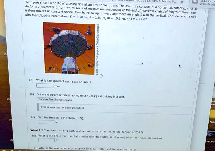 SOLVED: The figure shows a photo swing ride at an amusement park. The ...