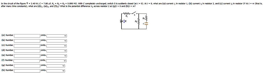 In the circuit of the figure ? = 2.40 kV, C = 7.80 ?F, R1 = R2 = R3 = 0.890 M?. With C completely uncharged, switch S is suddenly closed (at t = 0). At t = 0, what are (a) current i1 in resistor 1, (b) current i2 in resistor 2, and (c) current i3 in resistor 3? At t = ? (that is, after many time constants), what are (d) i1, (e) i2, and (f) i3? What is the potential difference V2 across resistor 2 at (g) t = 0 and (h) t = ??