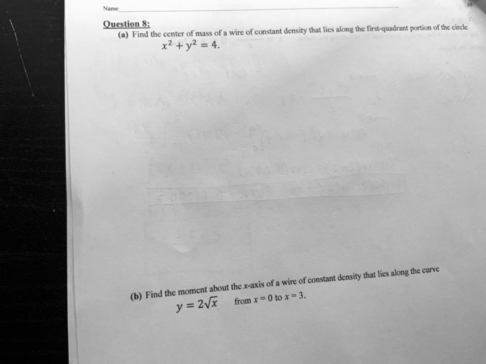 Solved Qucstion Winc Of Constant Density That Lies Aong The First Quadrant Portion Of The Circk 1075