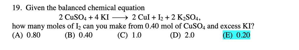 Solved Given The Balanced Chemical Equation Cuso Ki Cul Iz Kzso How Many