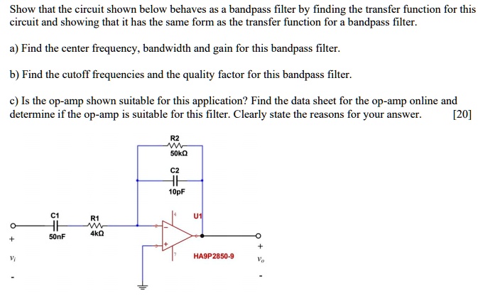 SOLVED: Show That The Circuit Shown Below Behaves As A Bandpass Filter ...