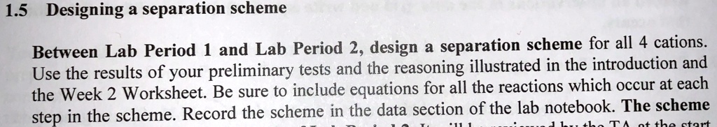 SOLVED:15 Designing a separation scheme 1 and Lab Period 2, design ...