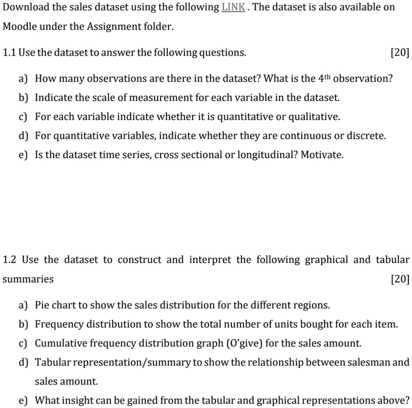 download the sales dataset using the following link the dataset is also available on moodle under the assignment folder 11 use the dataset to answer the following questions 20 a how many obs 03828