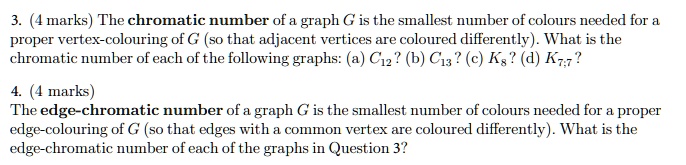 The chromatic number of a graph G is the smallest number of colors ...