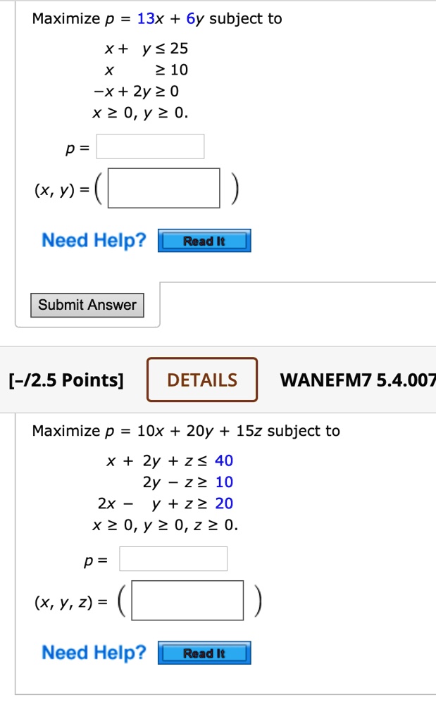 Solved Maximize P 13x 6y Subject To X Y 25 2 10 X 2y2 0 X 2 0 Y 0 P X Y Need Help Read It Submit Answer