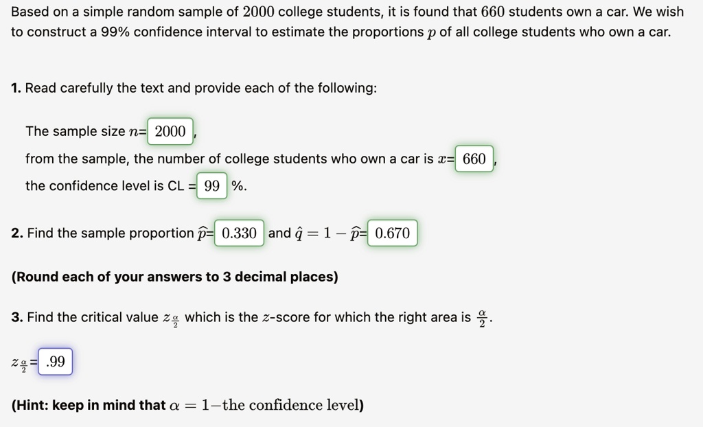 based on a simple random sample of 2000 college students it is found that 660 students own a car we wish to construct a 99 confidence interval to estimate the proportions p of all college st 23604