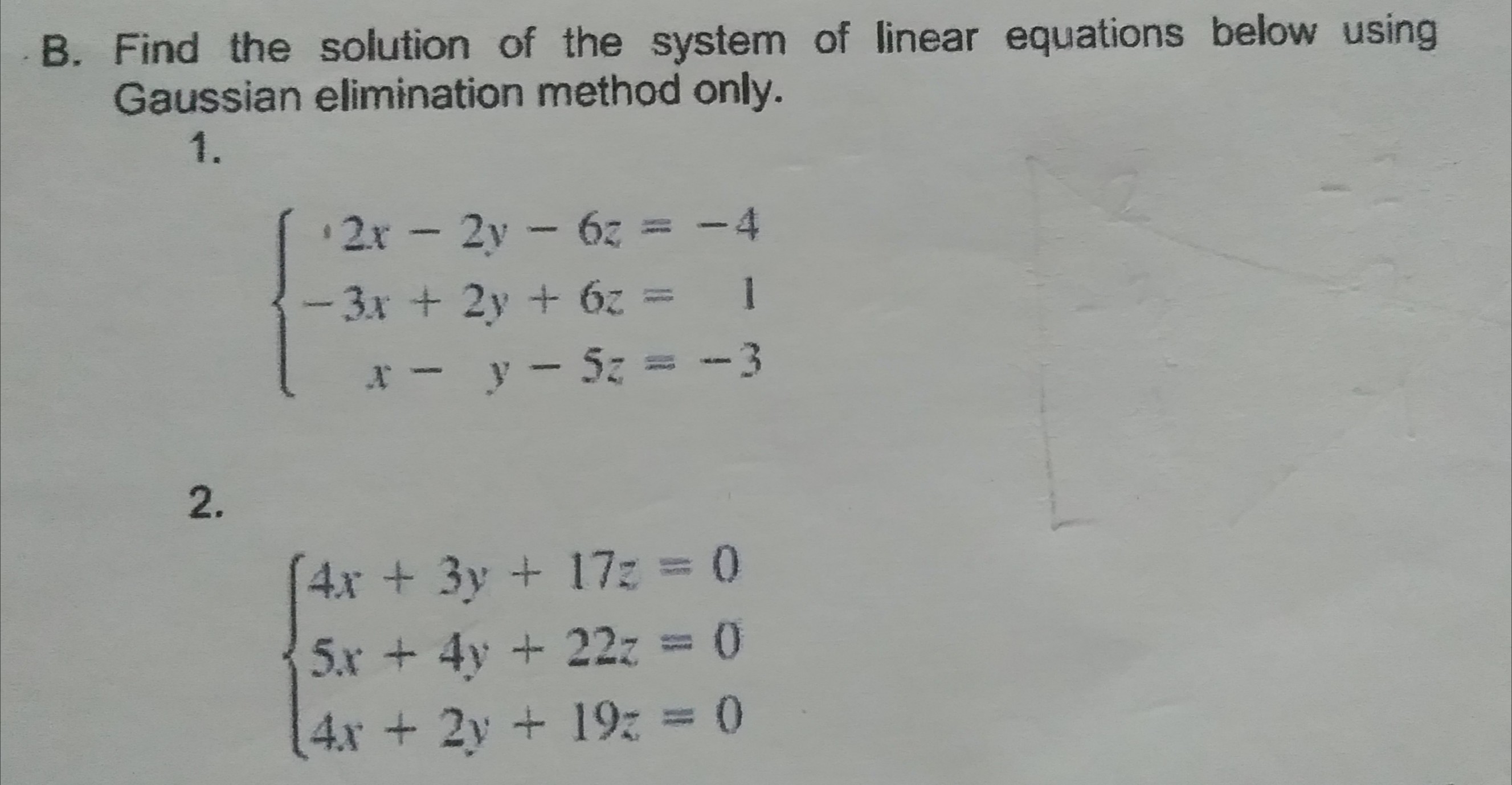 Solved R Find The Solution Of The System Of Linear Equations Below Using Gaussian Elimination Method Only 1 Left Begin Array R 2 X 2 Y 6 Z 4 3 X 2 Y 6 Z 1 X Y 5 Z 3 End Array Right