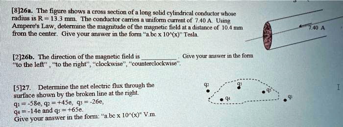 [8]26a. The figure shows a cross section of a long solid cylindrical ...