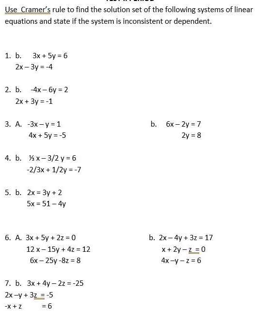 Solved Usecramers Rule To Find The Solution Set Of The Following Systems Of Linear Equations And State If The System Is Inconsistent Or Dependent 3x Sy 6 Zx 3y 4