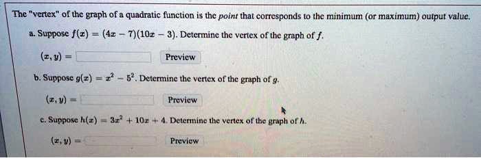 the vertex of thc graph of a quadratic function is the point that corresponds 0 the minimun or maximum output value supposc fr 41 710x determine the vertex of the graph of f zw previcw suppo 20246