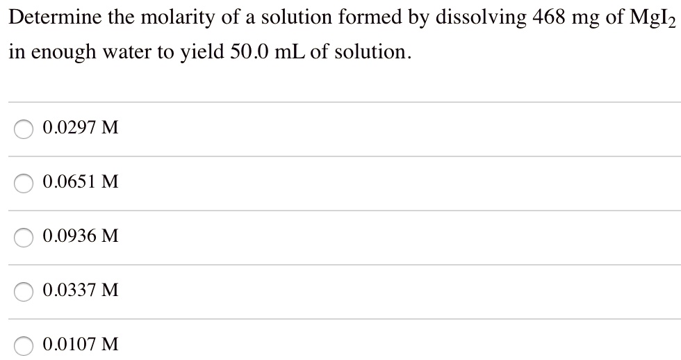 Determine The Molarity Of A Solution Formed By Dissolving