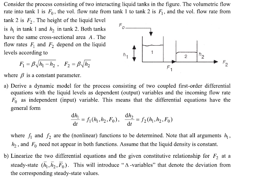 Consider the process consisting of two interacting liquid tanks in the ...