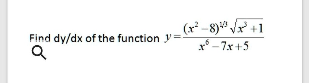 x 8v3 vx 1 find dyldx ofthe function y x tx5 57603