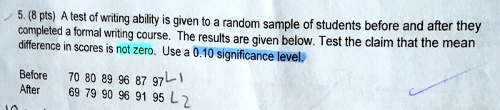 SOLVED: (8 pts) A test = writing ability is given to a random sample of ...