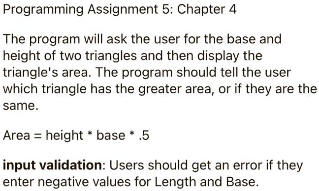 SOLVED: Programming Assignment 5: Chapter 4 The program will ask the ...