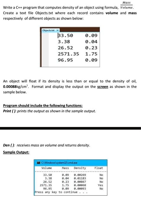 SOLVED: Texts: Mass: Write a C++ program that computes the density of ...