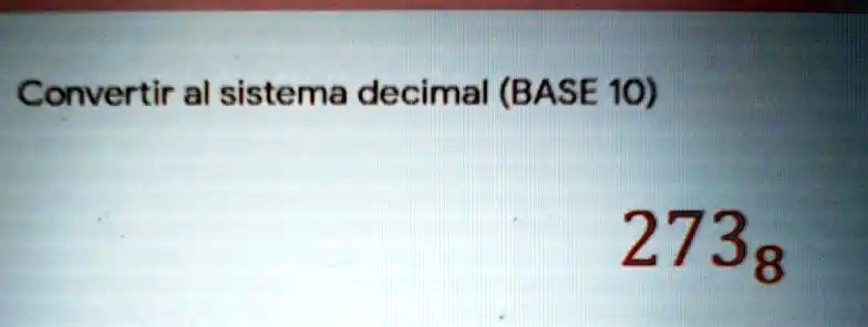 solved-convertir-al-sistema-decimal-base-10-2738