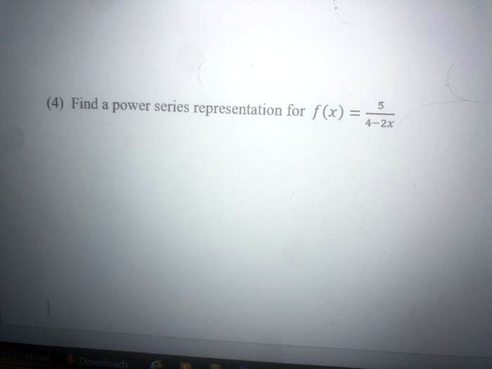 find a power series representation for fx 4 2x 01752