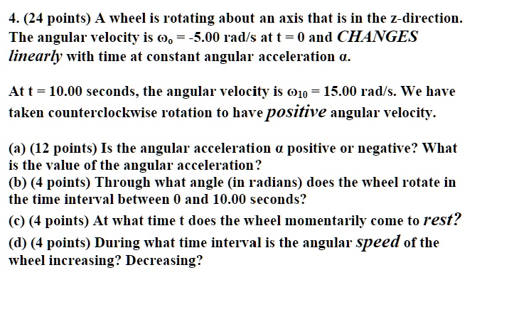 SOLVED: A wheel is rotating about an axis that is in the z-direction ...
