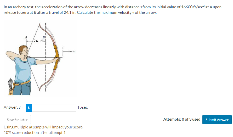 SOLVED In an archery test, the acceleration of the arrow decreases