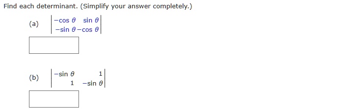 find each determinant simplify your answer completely cos sin sin 8 cos sin 9 sin 73335