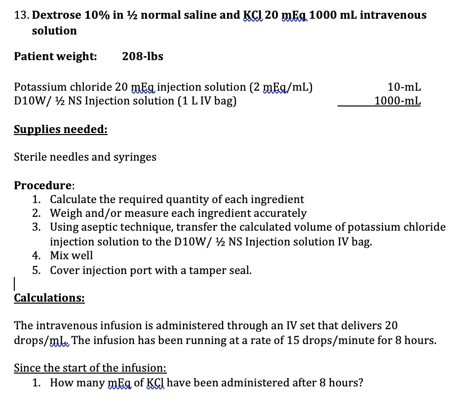SOLVED Dextrose 10 in 1/2 normal saline and KCl 20 mEq 1000 mL