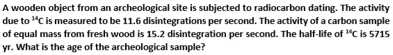 wooden object from an archeological site is subjected to radiocarbon ...