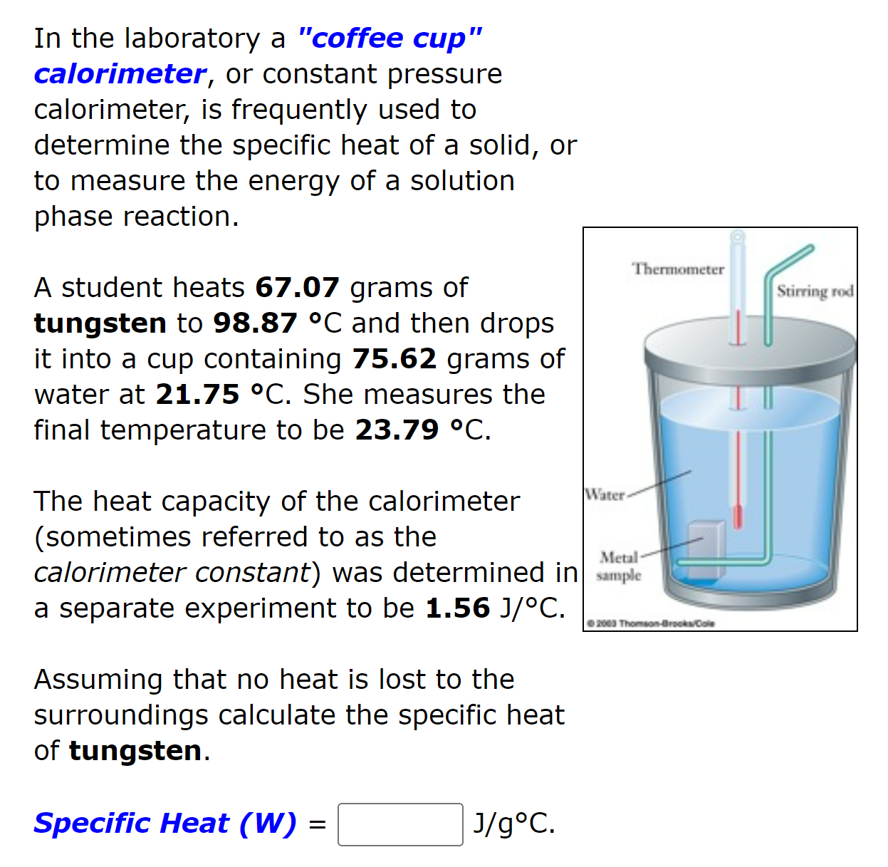 SOLVED In the laboratory a "coffee cup" calorimeter, or constant