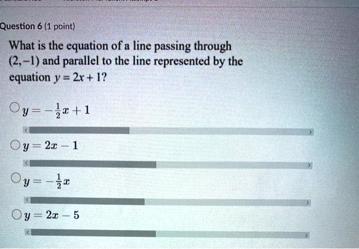 Solved Question 6 1 Point What Is The Equation Of A Line Passing