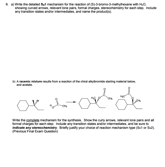 SOLVED: a) Write the detailed Sn1 mechanism for the reaction of (S)-3 ...