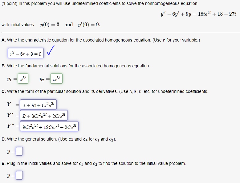 SOLVED: In this problem, you will use undetermined coefficients to ...