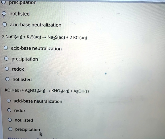 Solved Text Precipitation Not Listed Acid Base Neutralization 2 Naclaq K2saq â† Na2saq 4264